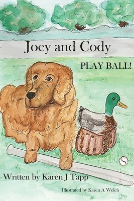 Karen J Tapp, Karen J. Tapp, Karen  J Tapp - Joey and Cody PLAY BALL!, Häftad