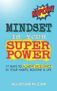 bokomslag Mindset Is Your Superpower