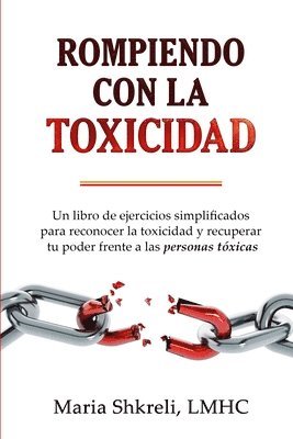 Maria Shkreli - Rompiendo con la TOXICIDAD​, Häftad