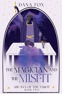 bokomslag The Magician and the Misfit