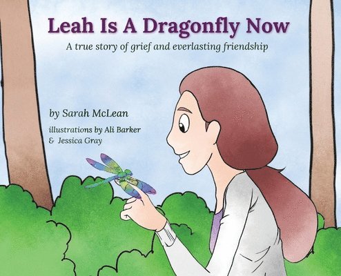 Leah Is A Dragonfly Now 1