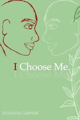 Zhanyia Garner - I Choose Me., Häftad