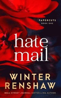 bokomslag Hate Mail - An Arranged Marriage Romance (Paper Cuts #1)