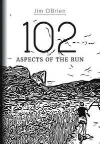 bokomslag 102 Aspects Of The Run
