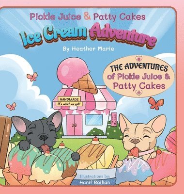 Pickle Juice & Patty Cakes Ice Cream Adventure 1