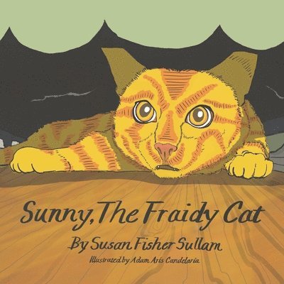 Sunny, The Fraidy Cat 1
