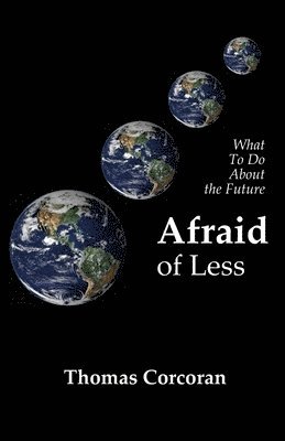 Afraid of Less 1