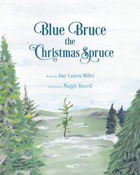 bokomslag Blue Bruce the Christmas Spruce