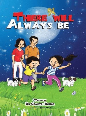 Gayatri Raina, Aditi Wardhan Singh - There Will Always Be, Inbunden