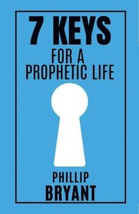 bokomslag 7 Keys for a Prophetic Life