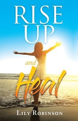 Rise Up and Heal 1