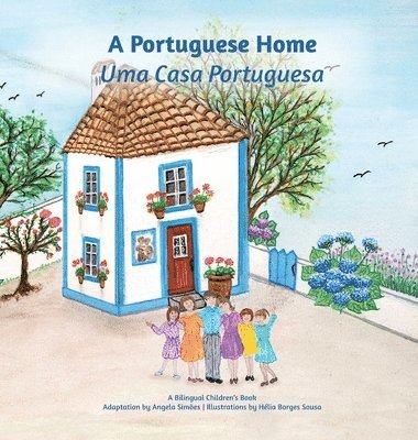 Angela Costa Simoes - Uma Casa Portuguesa, A Portuguese Home, Inbunden