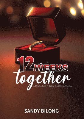12 Weeks Together 1