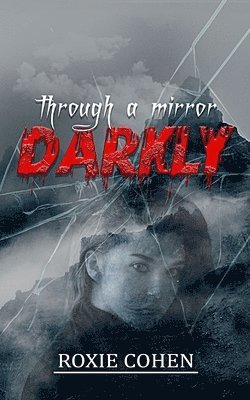 Through a Mirror Darkly 1