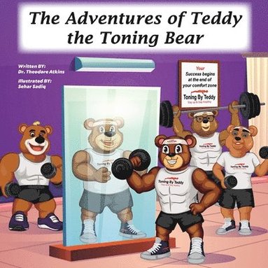 bokomslag The Adventures of Teddy the Toning Bear