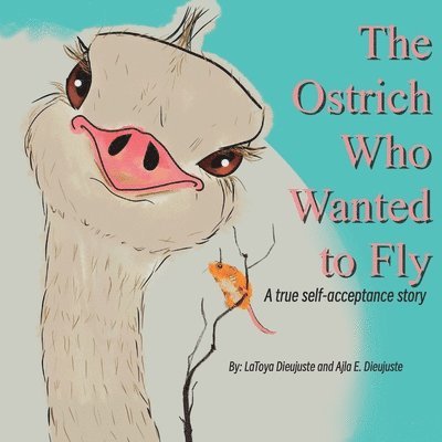 The Ostrich Who Wanted to Fly 1