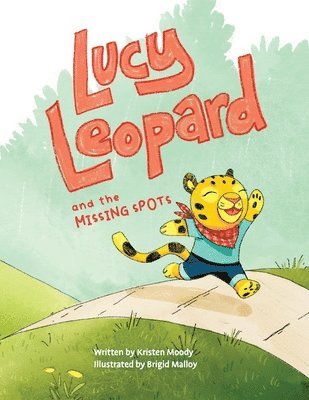 Lucy Leopard and the Missing Spots 1