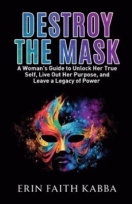bokomslag Destroy the Mask