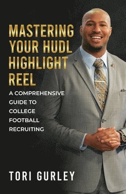 bokomslag Mastering Your Hudl Highlight Reel