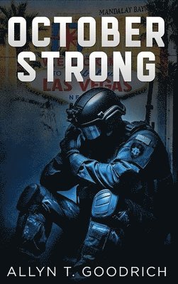 Allyn T Goodrich, Allyn T. Goodrich, Allyn  T. Goodrich - October Strong, Inbunden