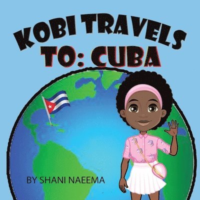 Shani Naeema - Kobi Travels to Cuba, Häftad