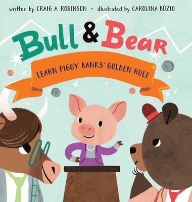 Bull & Bear Learn Piggy Banks' Golden Rule 1