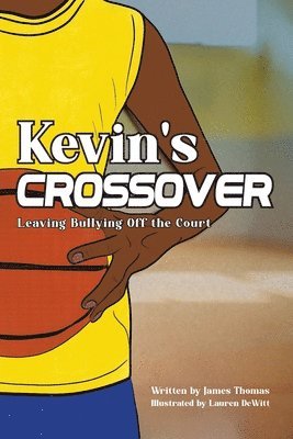 James Thomas - Kevin's Crossover, Häftad