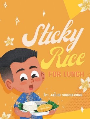 Sticky Rice For Lunch 1