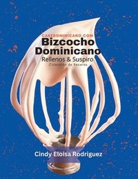 bokomslag Bizcocho Dominicano, Rellenos & Suspiro