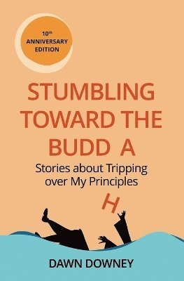 Stumbling toward the Buddha 1