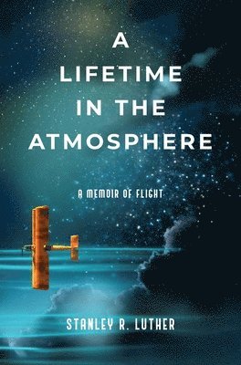 A Lifetime in the Atmosphere 1