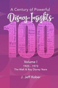 bokomslag A Century of Powerful Disney Insights