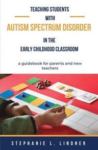 bokomslag Teaching Students With Autism Spectrum Disorder