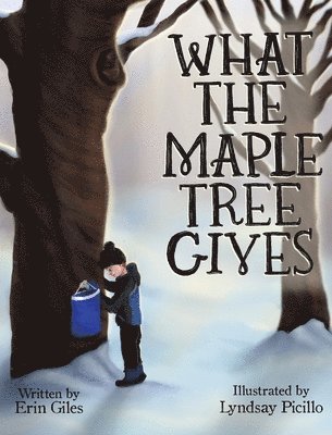 What the Maple Tree Gives 1