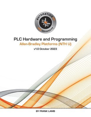 bokomslag PLC Hardware and Programming - Allen-Bradley Platforms (NTH U)