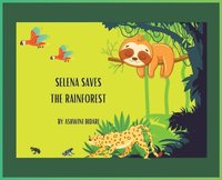 bokomslag Selena Saves the Rainforest