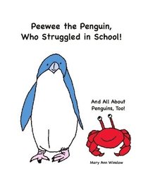 bokomslag Peewee the Penguin, Who Struggled in School