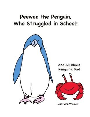 Peewee the Penguin, Who Struggled in School 1