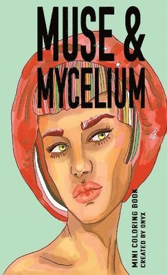 bokomslag Muse & Mycelium