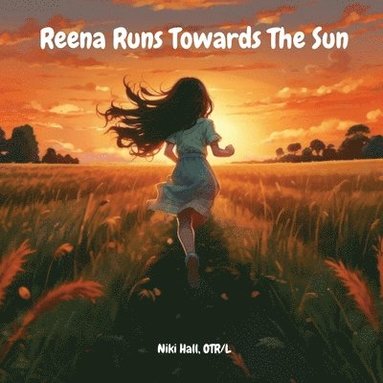 bokomslag Reena Runs Towards The Sun