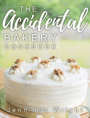 bokomslag Accidental Bakery Cookbook