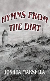 bokomslag Hymns From The Dirt