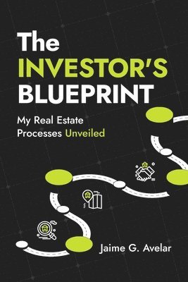 Jaime G Avelar, Jaime G. Avelar - Investor's Blueprint, Häftad