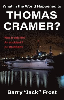 What in the World Happened to Thomas Cramer? 1