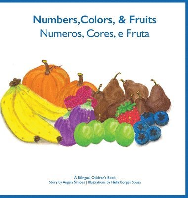 bokomslag Numeros, Cores e Fruta - Numbers, Colors and Fruit