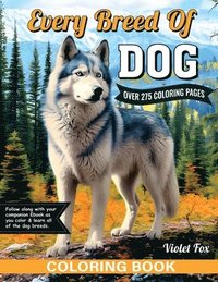 bokomslag Every Breed of Dog Coloring Book