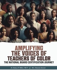 bokomslag Amplifying the Voices of Teachers of Color