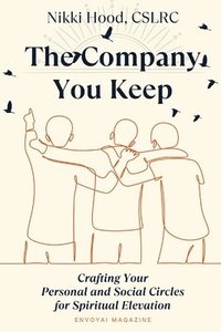 bokomslag The Company You Keep