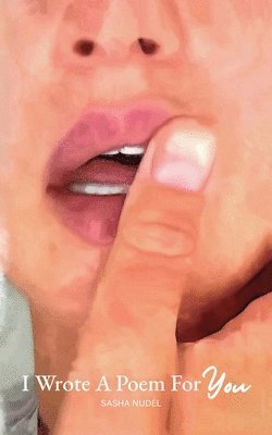 Sasha Nudel - I Wrote A Poem For You, Häftad