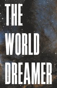 bokomslag The World Dreamer